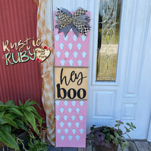 Load image into Gallery viewer, Hey Boo Porch Leaner Sign