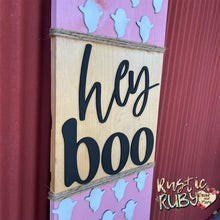 Load image into Gallery viewer, Hey Boo Porch Leaner Sign