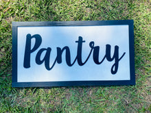 Load image into Gallery viewer, Pantry Sign