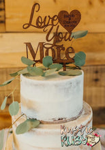 Load image into Gallery viewer, Love You More Cake Topper