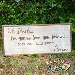Forever and Ever, Amen Sign