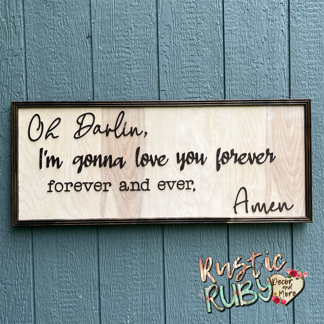 Forever and Ever, Amen Sign