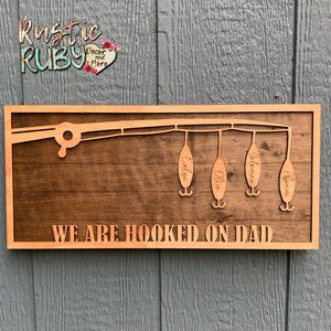 Hooked on Dad Sign
